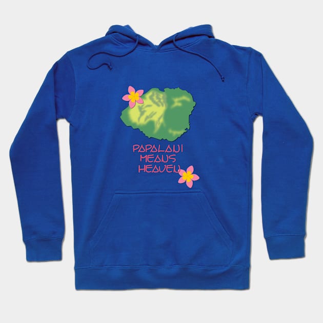 Papalani Means Heaven Hoodie by Verl